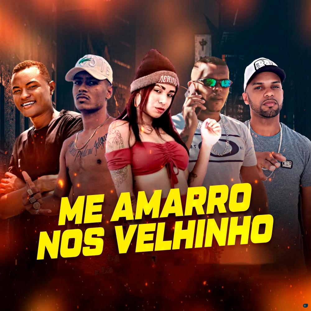 Me Amarro Nos Velhinho (feat. Douglas Do Corte & mc biasinha) (Explicit)