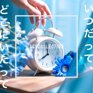 ACE COLLECTION的專輯Anytime Anywhere ~I wake up in my dream~