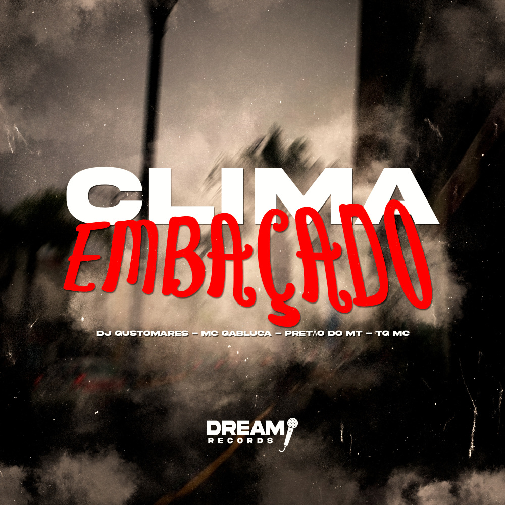 Clima Embaçado (Explicit)