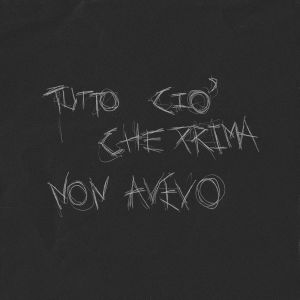 Album Tutto Ciò Che Prima Non Avevo (Explicit) from Meta