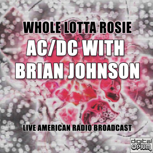 Whole Lotta Rosie (Live)