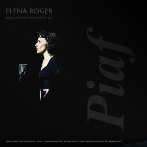 收聽Elena Roger的Mon manège à moi (Elenco Original Piaf Argentina 2022)歌詞歌曲