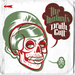 ดาวน์โหลดและฟังเพลง Welcome To Death Cult (Album Version) พร้อมเนื้อเพลงจาก Mutants