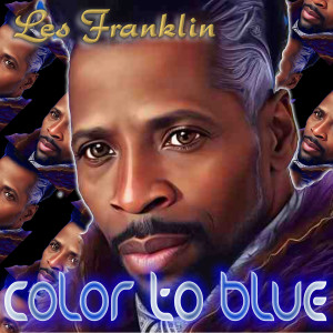 收聽Les Franklin的Color To Blue (Remix)歌詞歌曲