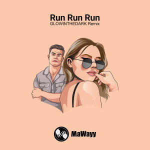 อัลบัม Run Run Run (GLOWINTHEDARK Remixes) ศิลปิน Glowinthedark
