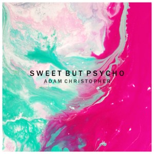 收聽Adam Christopher的Sweet but Psycho (Acoustic)歌詞歌曲