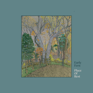 Album Place of Rest from Early Fern