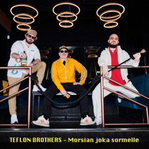 Teflon Brothers的專輯Morsian joka sormelle