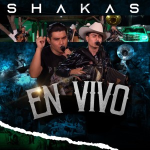 Album Shakas En Vivo Con Servando (Live) (Explicit) from Grandes Shakas