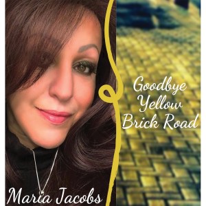 收聽Maria Jacobs的Goodbye Yellow Brick Road歌詞歌曲