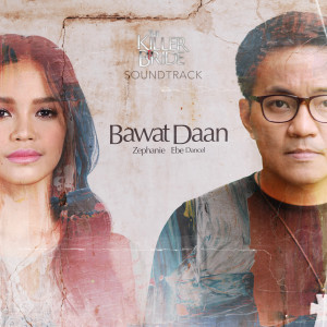ดาวน์โหลดและฟังเพลง Bawat Daan (From "The Killer Bride") พร้อมเนื้อเพลงจาก Zephanie