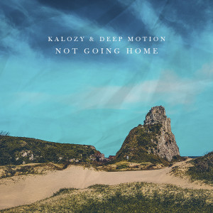 收听Kalozy的Not Going Home歌词歌曲