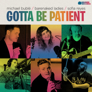 Michael Bublé的專輯Gotta Be Patient