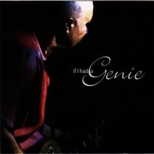 ดาวน์โหลดและฟังเพลง If I Had a Genie พร้อมเนื้อเพลงจาก Junior Watson