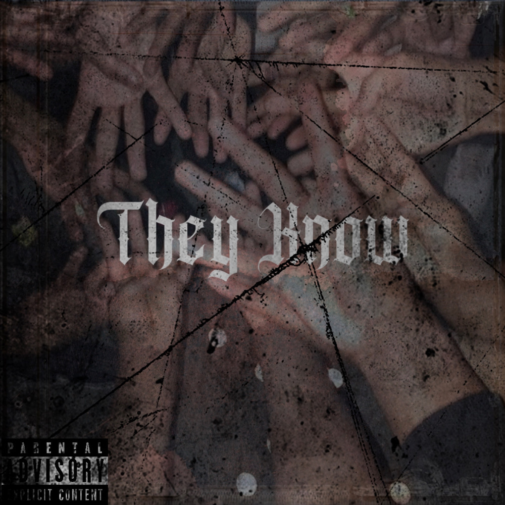 They Know (Explicit)