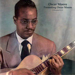Album Presenting Oscar Moore (Remastered 2022) from 