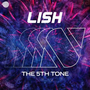 收聽Lish的The 5th Tone (Explicit)歌詞歌曲