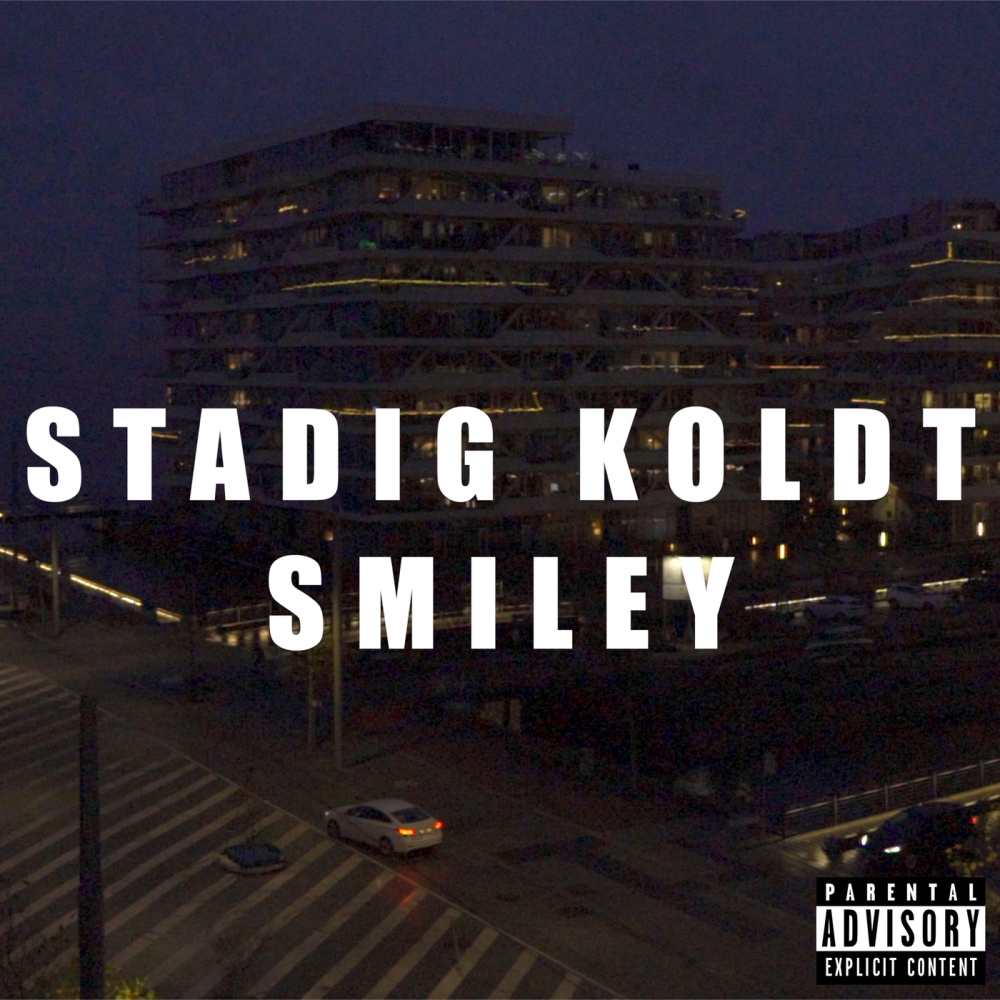 Stadig Koldt (Explicit)