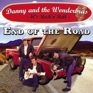 ดาวน์โหลดและฟังเพลง End of the Road พร้อมเนื้อเพลงจาก Danny And The Wonderbras