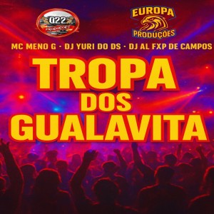 Album TROPA DOS GUALAVITA (BAILE DOS GÊMEOS) (Explicit) from 022 Produções
