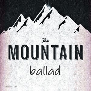 收听Gavril's的The Mountain Ballad歌词歌曲