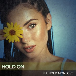 Rainold Monlove的专辑Hold On