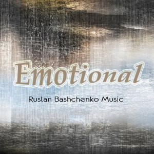 Album Emotional from Ruslan Bashchenko Music