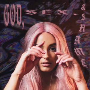Lacy Cavalier的專輯God, Sex, & Shame (Explicit)