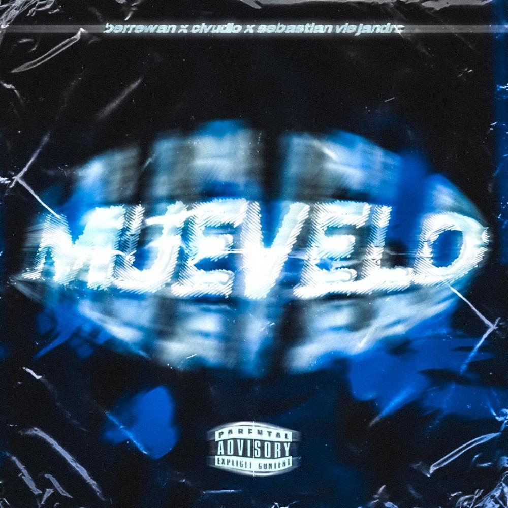 Muevelo (feat. Clvudio & Sebastian Vlejandro) (Explicit)