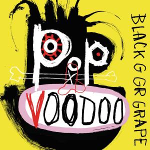 Black Grape的專輯Pop Voodoo