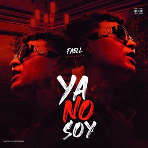 收聽Faell的Ya No Soy歌詞歌曲
