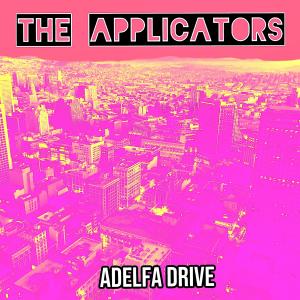 收聽The Applicators的Adelfa Drive歌詞歌曲