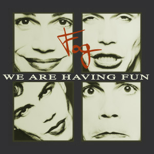 ดาวน์โหลดและฟังเพลง We Are Having Fun พร้อมเนื้อเพลงจาก Fog