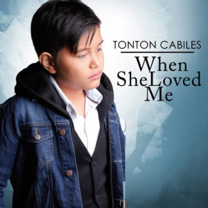 ดาวน์โหลดและฟังเพลง When She Loved Me พร้อมเนื้อเพลงจาก Tonton Cabiles