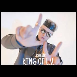 อัลบัม KING OF L.V. (Explicit) ศิลปิน Lil Rheuk