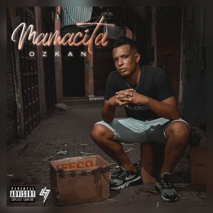 Dengarkan Mamacita (Explicit) lagu dari Ozkan Officiel dengan lirik