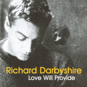 อัลบัม Love Will Provide ศิลปิน Richard Darbyshire