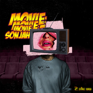 Dengarkan Movie (Explicit) lagu dari Sonjah dengan lirik