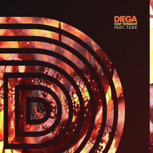 ดาวน์โหลดและฟังเพลง Stay Tonight พร้อมเนื้อเพลงจาก DIEGA
