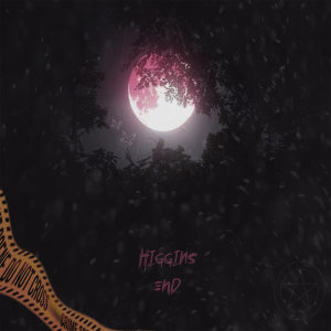 收听Higgins的End歌词歌曲