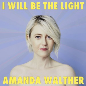 收聽Amanda Walther的I Will Be the Light歌詞歌曲