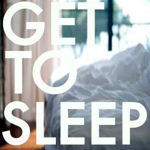 Album Get To Sleep from Various Artists