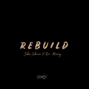 Rebuild [Remix]