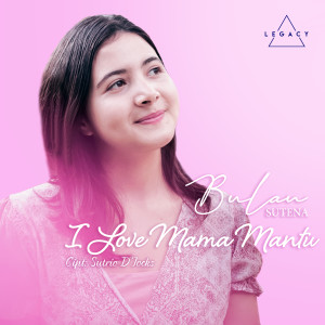 Album I Love Mama Mantu from Bulan Sutena