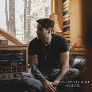 อัลบัม Killing Myself With Kindness ศิลปิน Kevin Bazinet