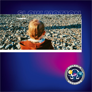 Listen to Hope song with lyrics from Slow Motion