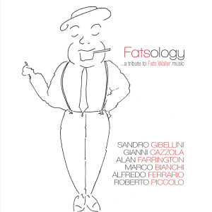 Sandro Gibellini的專輯Fatsology (Tribute to the Music of Fats Waller)