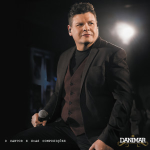 Listen to Dois Corações e uma História song with lyrics from DANIMAR