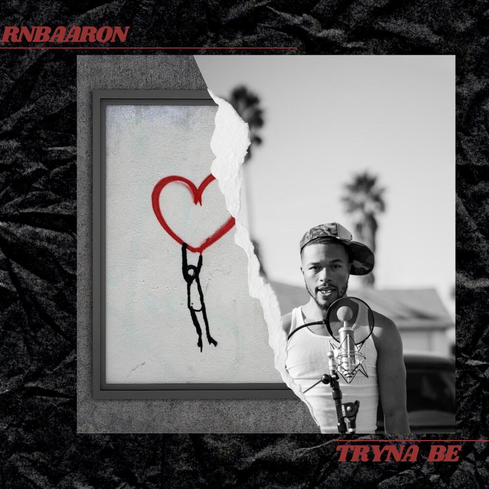 Tryna Be (Explicit)