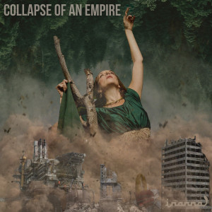 Album Collapse of an Empire oleh Inanna